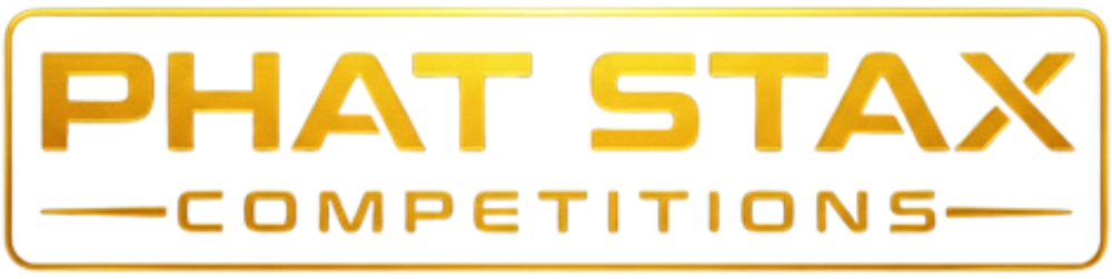 Phat Stax Competitions
